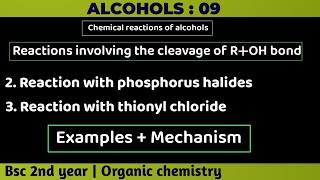 Reaction of alcohols with phosphorus halides amp thionyl chloride  Alcohols  Bsc 2nd year chemistry [upl. by Grodin854]