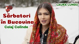 LAURA LUNGU  Colinde COLAJ 🎅🏻 [upl. by Uriiah]