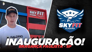 INAUGURAÇÃO SKYFIT EM BRAGANÇA PAULISTA  Academia gigante da franquia do Lucas Lucco [upl. by Southard]