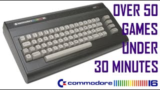 Over 50 Commodore 16 Games In Under 30 Minutes [upl. by Aymer]