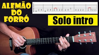 Alemão do Forró Fica Amor  INTRO Solo de Violão da [upl. by Aisanahta]