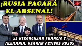 ¡Rusia pagará el arsenal de Ucrania Acuerdo MacronSholz Firman uso de activos congelados [upl. by Oniram116]