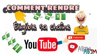 RENDRE SA CHAÎNE YOUTUBE ÉLIGIBLE À LA MONETIZATION DANS TOUTS LES PAYS🌍🌎2020 [upl. by Theodora]