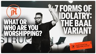 7 Forms of Idolatry  The Baal Variant  Pastor Manny Arango [upl. by Windy]