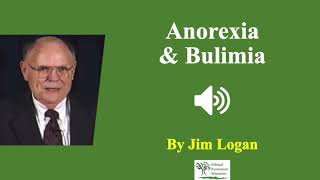 Audio Anorexia and Bulimia  Jim Logan [upl. by Weikert]