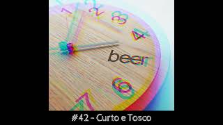 42 – Curto e Tosco [upl. by Lilybel]