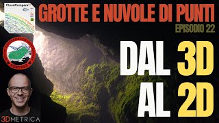 Grotte in 3D  EP21  Dal 3D al 2D [upl. by Adia611]