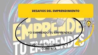 Desafíos del Emprendimiento [upl. by Sug]