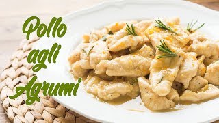 Straccetti di Pollo agli Agrumi  Ricetta Secondo di Pollo Facile Leggero e Veloce  55Winston55 [upl. by Aidil]