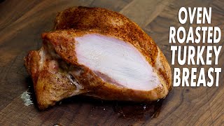 Easy Oven Roasted Turkey Breast For Thanksgiving [upl. by Anilas481]