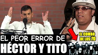 LA SITUACIÓN ENTRE TITO EL BAMBINO Y HECTOR EL FATHER QUE LO CAMBIO TODO [upl. by Canica]