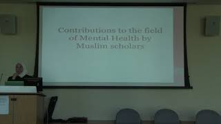 Dr Rania Awaad  Historical and Islamic Scholarly Roots of Mental Health [upl. by Collyer]