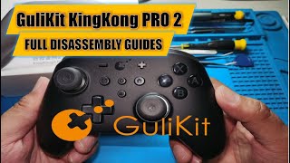 GuliKit KingKong 2 PRO Controller TEAR DOWN Full Disassembly Guides Clear amp Easy To Follows 2024 [upl. by Sicnarf785]