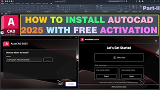 Install AutoCAD 2025  Free Activation [upl. by Birchard]