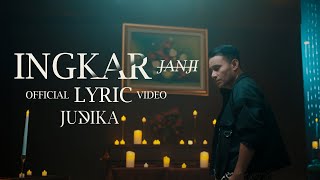 Judika  Ingkar Janji Official Lyric Video [upl. by Carly616]