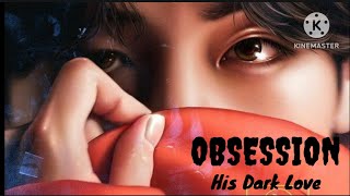 BTS Taehyung FF quotObsession His Dark Lovequot  Episode 30 [upl. by Corydon296]