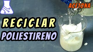 Reciclar Plástico Poliestireno y Acetona Proyecto de Ciencias ♻️ [upl. by Sumahs]