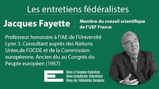 Europe fédérale  Jacques Fayette  La construction européenne un « Fédéralisme à l’envers » [upl. by Aniroz]