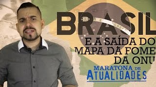 Brasil e a saída do mapa da fome da ONU  Maratona de Atualidades [upl. by Vito59]