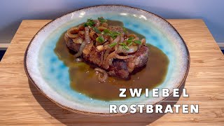 Zwiebelrostbraten mit schneller Soße [upl. by Mohorva587]