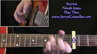 Norah Jones Sunrise  Guitar Play Thru [upl. by Aihsel]