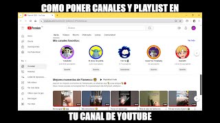 Como poner canales y playlist en tu canal de Youtube [upl. by Grenier]