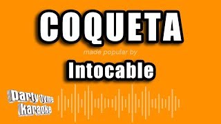 Intocable  Coqueta Versión Karaoke [upl. by Dajma]