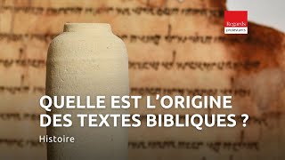 Quelle est l’origine des textes bibliques [upl. by Yokum946]