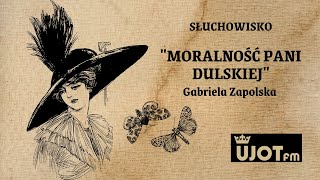 „Moralność Pani Dulskiej”  Dramat na Antenie  UJOT FM [upl. by Entroc]