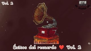 Éxitos del recuerdo mix  el fonografo musica ligada a tus recuerdos ❤️misrolitasmix [upl. by Antonino]