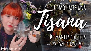 Como hacer una TISANA infusión medicinal de manera correcta  PASO POR PASO [upl. by Ellehcin]