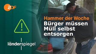 Bürger müssen Müll selbst entsorgen  Hammer der Woche vom 130424  ZDF [upl. by Neggem]