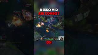 NEEKO MID ULTIMATE leagueoflegends [upl. by Onek]