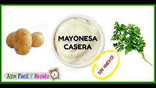 MAYONESA SIN HUEVO SIN LECHE MAYONESA CASERAMAYONESA VEGETARIANA [upl. by Marco]