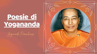 Poesie di Paramhansa Yogananda  Audiobook [upl. by Stouffer594]