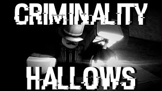 Criminality Hallows 2024 [upl. by Naitsirt495]