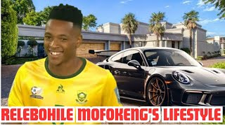 Relebohile Mofokeng Biography Salary House Cars Girlfriend and Net worth [upl. by Nehte]