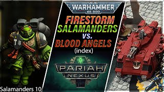 Salamanders Firestorm v Blood Angels Index  Warhammer 40k Battle Report  Salamanders Report 10 [upl. by Caldera]