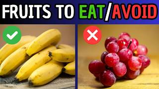 7 Healthy Fruits You Should Be Eating And 7 You Shouldn’t for Your Health [upl. by Ennaecarg890]