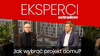 Jak wybrać projekt domu Eksperci Extradom  odcinek 1 [upl. by Latsyrd]