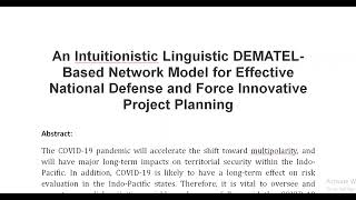 An Intuitionistic Linguistic DEMATEL Based Network Model for Effective National Defense and Force In [upl. by Nahtnamas]