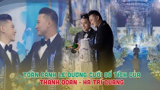 Toàn Cảnh Lễ Đường Cưới Cổ Tích Của Thanh Đoàn  Hà Trí Quang [upl. by Anilet978]