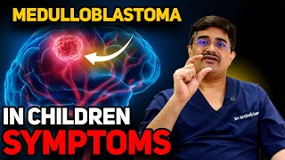 🧠 Medulloblastoma in Children Recognizing the Symptoms Early  Dr Roopesh Kumar 🧠 [upl. by Sello]