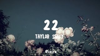 22 Taylor Swift Lyrics [upl. by Malvino]