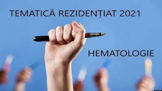 Rezidentiat 2021  Hematologie KUMAR [upl. by Yrellav304]