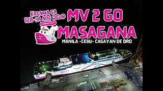 2GO TRAVEL MV 2GO MASAGANA SHIPWALK MANILA TO CAGAYAN DE ORO [upl. by Akemed]