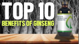 Top 10 Benefits Of Ginseng [upl. by Tanner]