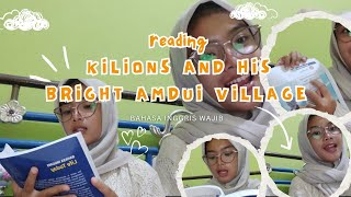 READING  bahasa inggris wajib  kilions and his bright amdui village [upl. by Acinehs]