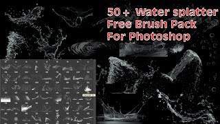 50 Water Splatter Pack for Photoshop  Sagor Biswas [upl. by Lesley]