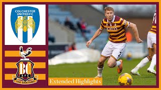 EXTENDED HIGHLIGHTS Colchester United v Bradford City [upl. by Sucul]